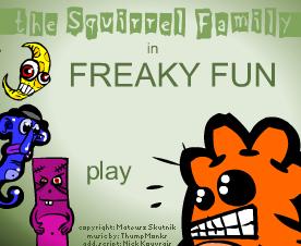 The squirrel Family in Freaky Fun